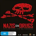 Nazis On Drugs: Hitler & The Blitzkrieg