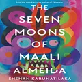 Seven Moons of Maali Almeida: Winner of the 2022 Booker Prize