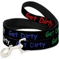Buckle-Down Pet Leash - GET Dirty Black/White/Blue/Green/Red - 4 Feet Long - 1.5" Wide