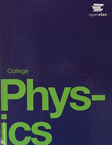 "College Physics by OpenStax (hardcover version, full color)"