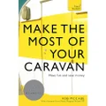 Make the Most of Your Caravan: Have fun and save money