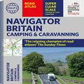 Philip's Navigator Camping and Caravanning Atlas of Britain: Spiral