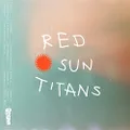 Red Sun Titans (Vinyl)