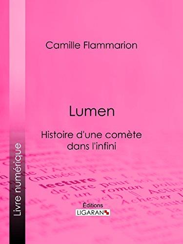 Lumen: Histoire d'une comète dans l'infini (French Edition)