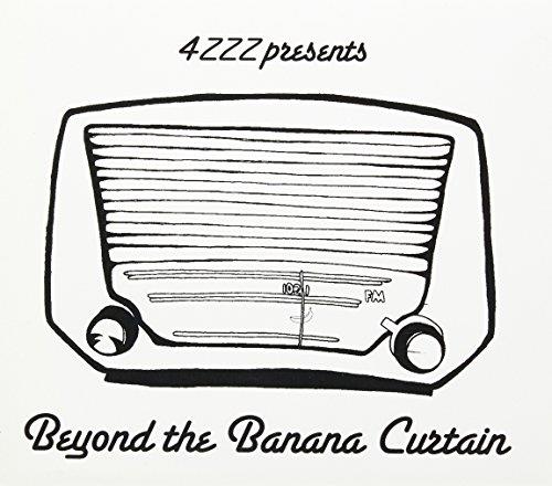 Beyond The Banana Curtain
