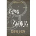 A Crown Of Swords: Book 7 of the Wheel of Time (Now a major TV series)