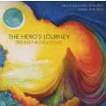 Hero's Journey Dream Meditations CD: Guided Meditations