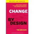 Change by Design [Paperback] [Jan 01, 2012] Brown, Timothy James