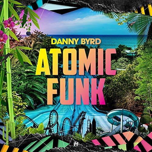 Hospital Records Danny Byrd Atomic Funk (2018) CD, Album