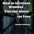 How to increase DropBox Storage Quota for FREE.