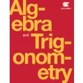 Algebra and Trigonometry by OpenStax (Official Print Version, hardcover, full color)