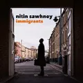Nitin Sawhney - Immigrants CD