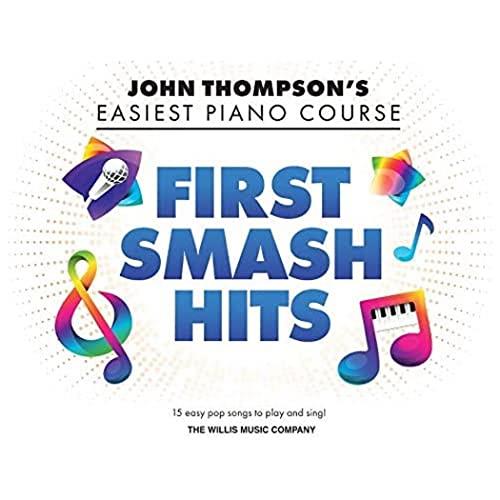 Willis Music First Smash Hits Easiest Piano Course Song Book: John Thompson's Easiest Piano Course Series