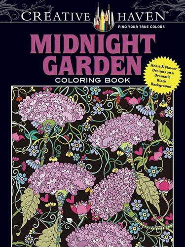 Creative Haven Midnight Garden Coloring Book: Heart & Flower Designs on a Dramatic Black Background