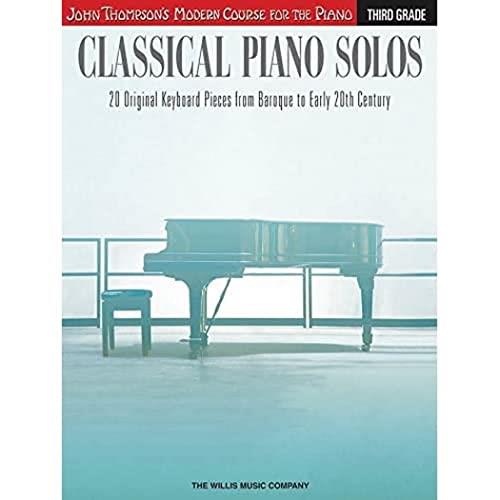 Hal Leonard Classical Piano Solos Third Grade Book: John Thompson's Modern Course Compiled and Edited by Philip Low, Sonya Schumann & Charmaine Siagian