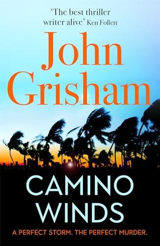 Camino Winds: The Ultimate Murder Mystery from the Greatest Thriller Writer Alive