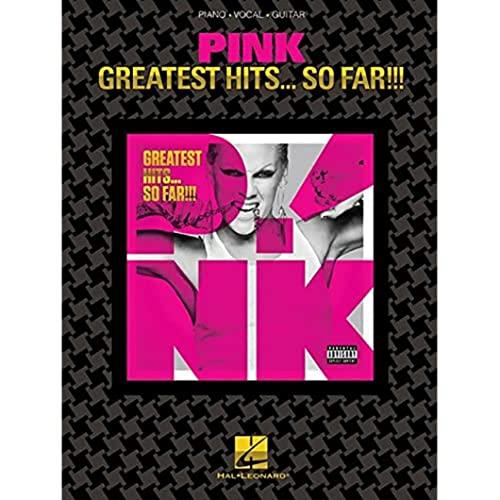 Hal Leonard Pink - Greatest Hits ... So Far!!! Piano/Vocal/Guitar Artist Songbook