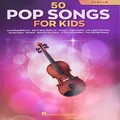 Hal Leonard Violin 50 Pop Songs Book for Kids: For Violin