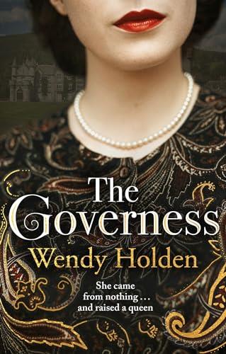 Governess: She came from nothing and raised a queen