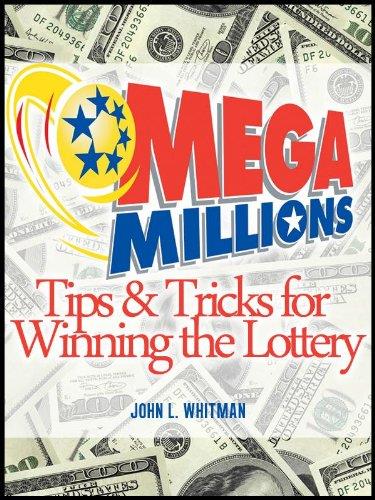 Mega Millions: Tips and Tricks for Winning the Lottery