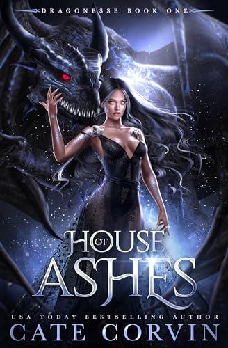 House of Ashes (Dragonesse Book 1)