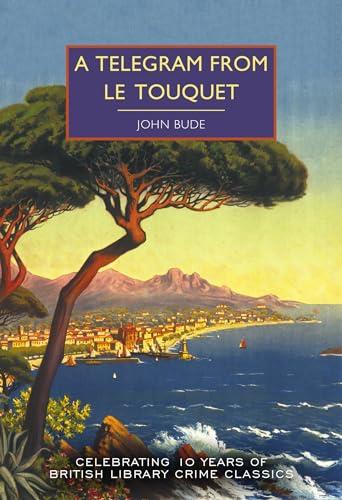 A Telegram from Le Touquet: With an introduction by Martin Edwards