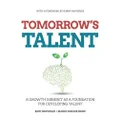 Tomorrow's talent: A growth mindset as a foundation for developing talent