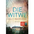 Die Witwe: Roman - Der neue große Stand-Alone-Roman von New-York-Times- und SPIEGEL-Bestsellerautorin Gilly Macmillan.