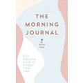 The Morning Journal: Five minutes a day to soothe your soul