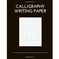 Calligraphy Writing Paper: 100 Sheet Pages, Calligraphy Practice Paper And Workbook For Lettering Artist , Beginners , Black Onyx Cover
