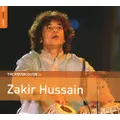 The Rough Guide To Zakir Hussain