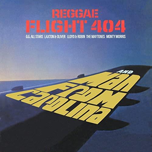Reggae Flight 404 + Man From Carolina / Various