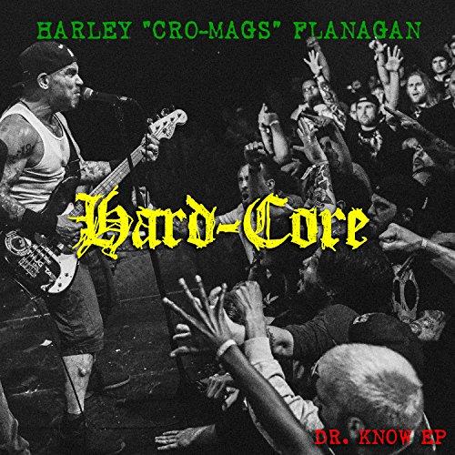 MVD Audio Harley "Cro-Mags" Flanagan – Hard-Core - Dr. Know EP Long Play Vinyl