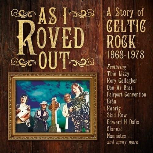 As I Roved Out - A Story Of Celtic Rock 1968-1978 3CD Clamshell Box