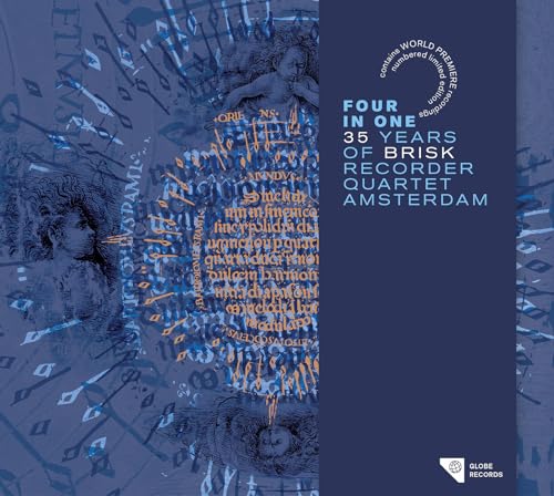 Brisk Recorder Quartet Amsterdam: Four in One - 35 Years of Brisk