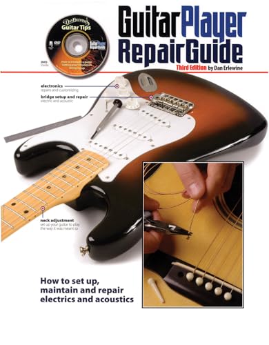 Backbeat Books The Guitar Player Repair Guide 3rd Revised Edition Book: How to Set Up, Maintain and Repair Electrics and Acoustics