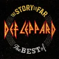 The Story So Far The Best Of Def Leppard