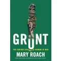 Grunt – The Curious Science of Humans at War