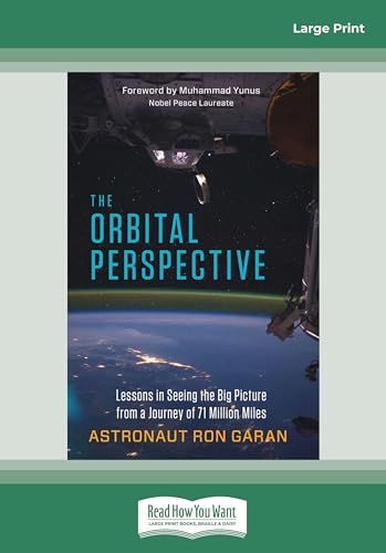 The Orbital Perspective: Lessons in Seeing the Big Picture from a Journey of Seventy-One Million Miles