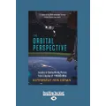 The Orbital Perspective: Lessons in Seeing the Big Picture from a Journey of Seventy-One Million Miles