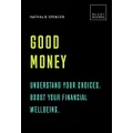 Good Money (Build and Become): 20 thought-provoking lessons