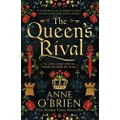 The Queen's Rival: The Sunday Times bestselling author returns with a gripping historical romance