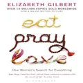 Eat, Pray, Love: One Woman's Search for Everything: One Woman's Search for Everything