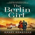 The Berlin Girl: A Novel of World War II
