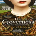 The Governess: The unknown childhood of the most famous woman who ever lived