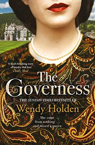 The Governess: The unknown childhood of the most famous woman who ever lived