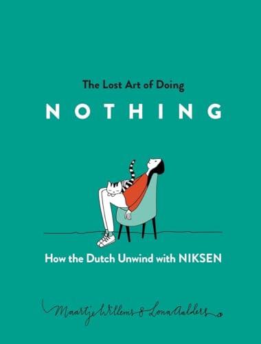 Lost Art of Doing Nothing: How the Dutch Live Well with Niksen