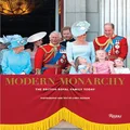 Modern Monarchy: The British Royal Family Today