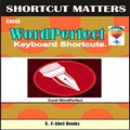 Corel WordPerfect Keyboard Shortcuts (Shortcut Matter Book 51)