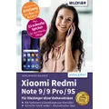 Xiaomi Redmi Note 9 / 9 Pro / 9S: Für Einsteiger ohne Vorkenntnisse (German Edition)